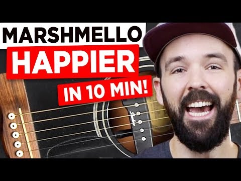 Gitarre lernen - Happier - Marshmello ft. Bastille - in 10 Minuten!