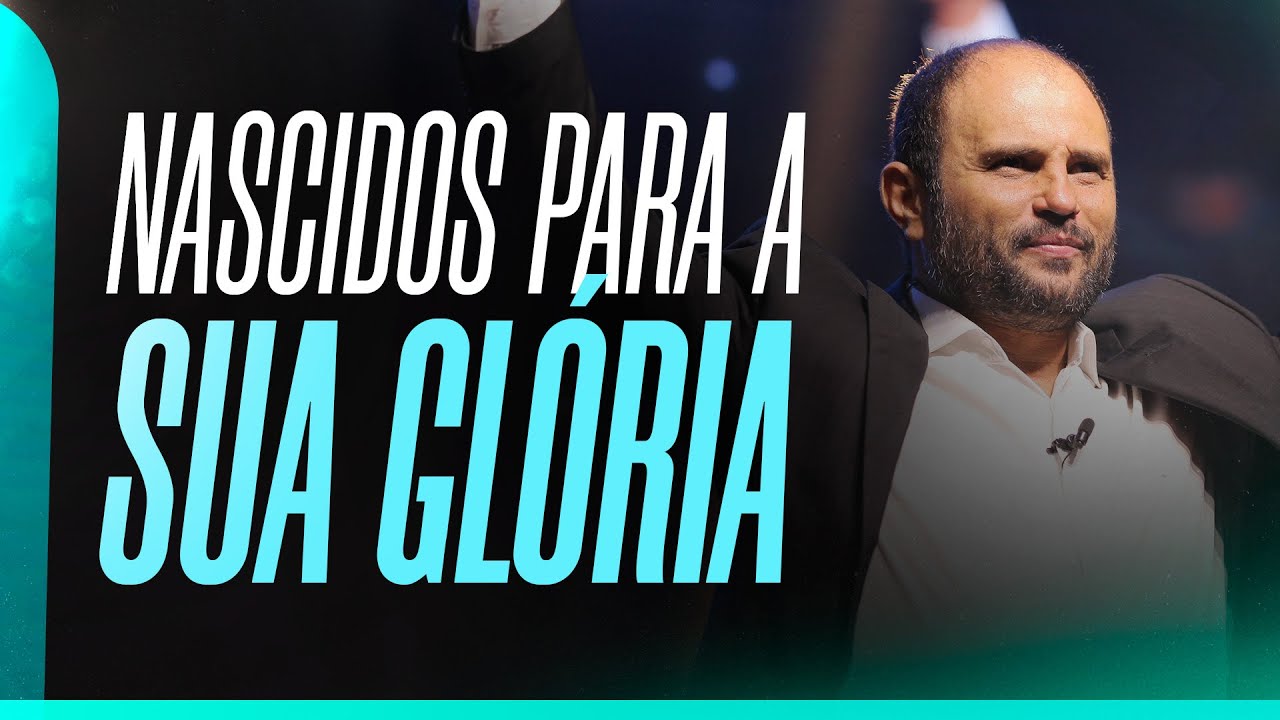 Nascidos para a sua Glória | JB Carvalho