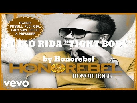 Honorebel - TIGHT BODY (AUDIO) ft. FLO RIDA