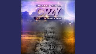 Crzy (feat. Elijah King)