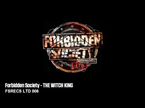 Forbidden Society - THE WITCH KING [ FSRECS LTD 006 ]