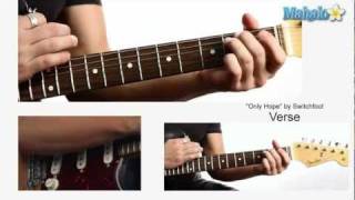 How to Play &quot;Only Hope&quot; by Switchfoot on Guitar
