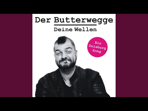 Deine Wellen (Ein Duisburg Song)