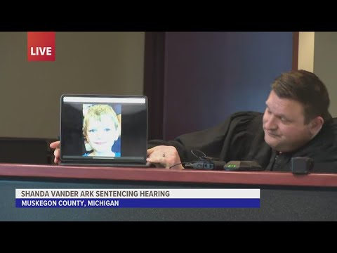 Michigan judge sentences Shanda Vander Ark to life without parole