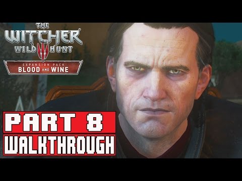 The Witcher 3 Blood and Wine Gameplay Walkthrough Part 8 1080p No Commentary DLC