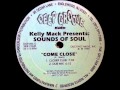 Kelly Mack Presents Sounds Of Soul - Come Close (Dub Mix)