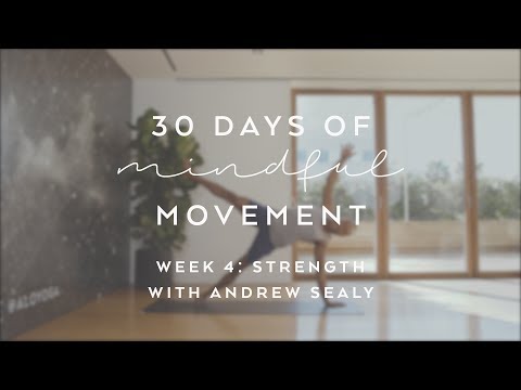 Day 23: Strength With Andrew Sealy - 30 Days of Mindful Movement