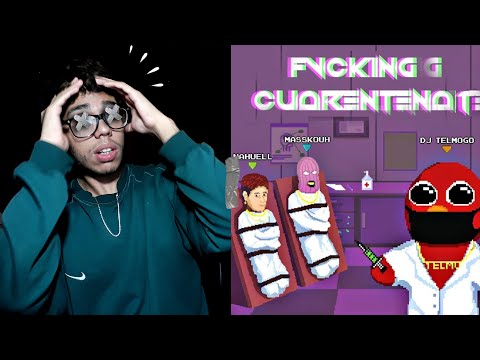 (REACCIÓN) DJ Telmogo - Fvcking Cuarentena ft. Nahuell & Masskouh