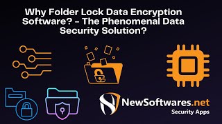 Why Folder Lock Data Encryption Software?