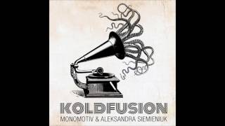 Get Smooth -  KOLDFUSION - Monomotiv & Aleksandra Siemieniuk