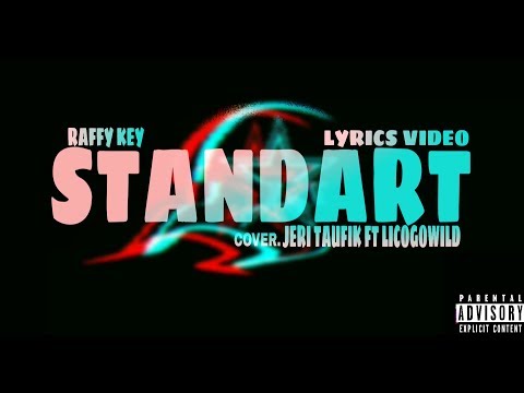 RAFFY KEY - STANDART [JERI TAUFIK FT LICO GOWILD]