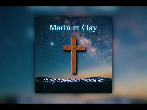 Marin et Clay - Il n'y a personne comme lui (Cantique Vie et Lumière)