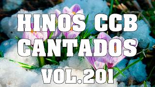 Hinos CCB Cantados - Lindos Hinos CCB Cantados Vol.201 #ccb #hinosccb