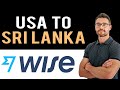 ✅ WISE: How To Transfer Money From USA to Sri Lanka (Full Guide)