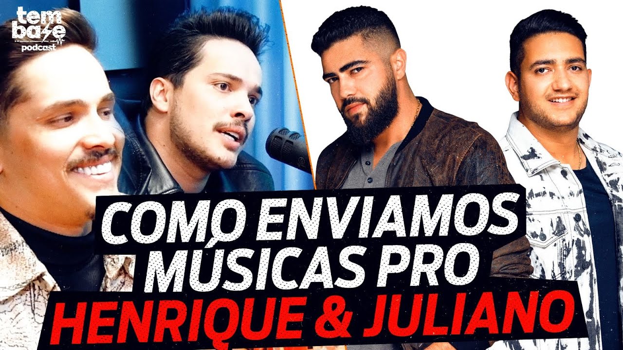 Como CONSEGUIMOS enviar MÚSICAS pro Henrique e Juliano - Tem Base Podcast
