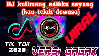 Download lagu DJ Kau telah dewasa (Kutimang adikku sayang) VERSI GAGAK! REMIX FULL BASS 2020 mp3