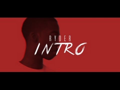 Ryder - Intro [OFFICIAL VIDEO] @Druice1200 #TEAMLETSGETIT