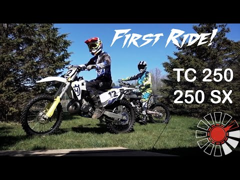 First Ride - 19 Husky TC 250 - 17 KTM 250 SX - 2 Strokes