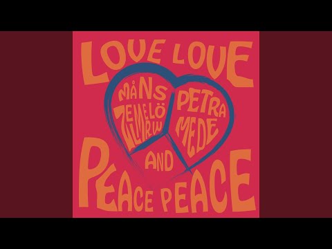 Love Love Peace Peace