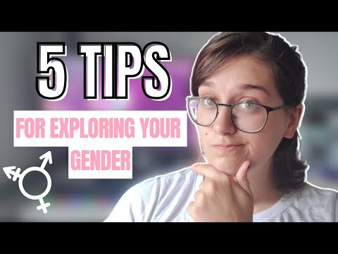 How To Explore Your Gender