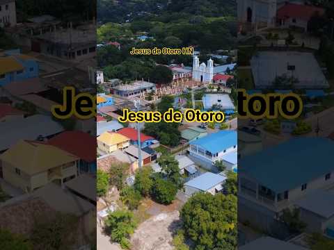 El municipio de Jesús de Otoro en Intibucá Honduras