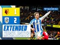 EXTENDED HIGHLIGHTS | Watford 1-2 Huddersfield Town