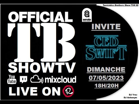 Turntables Brothers Show Tv#08 Invité Dj Ced Swift