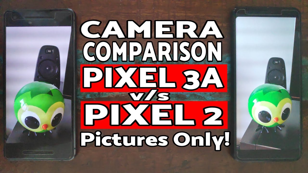 Google Pixel 3A vs Pixel 2 Camera Comparison | Pixel 2 vs Pixel 3A Gcam Comparison