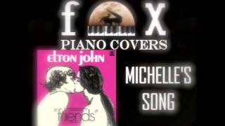 Michelle&#39;s Song - Elton John (Cover)