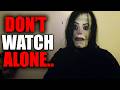 9 Scary Videos You DON T Watch Alone