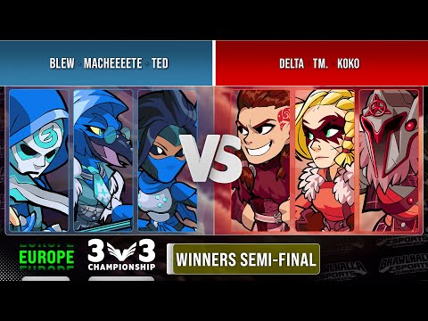 Blew, Macheeeete & Ted VS Delta, TM. & Koko - Winners Semi-Final - EU - 3v3 Championship 2022