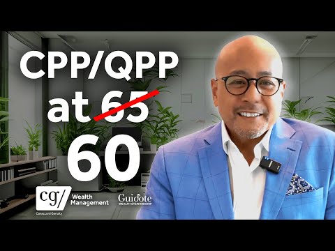 Top 4 Reasons For Canadians To Take CPP/QPP (RRQ) At 60