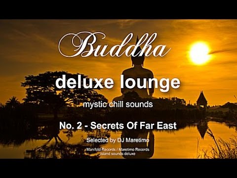 Buddha Deluxe Lounge - No.2 Secrets Of Far East, HD, 2018, mystic bar & buddha sounds