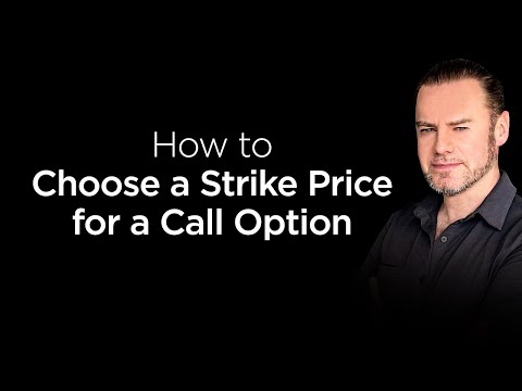 How to Choose a Strike Price for a Call Option