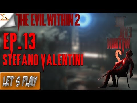 The Evil Within 2 - Ep.13 - Stefano Valentini