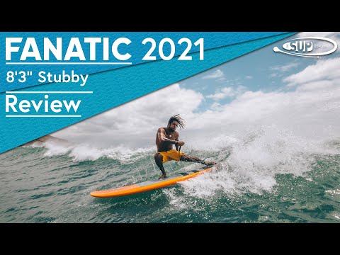Fanatic 8'3" Stubby 2021 - Review