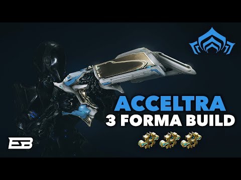 WARFRAME ACCELTRA BUILD GUIDE! (3 Forma) // Warframe Gameplay (PC)
