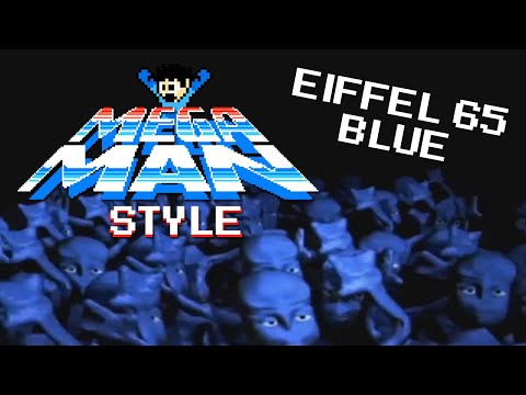 Blue (Eiffel 65) - Mega Man Style 8-Bit Remix