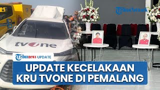 Update Kecelakaan Kru tvOne di Pemalang: Kondisi Terkini Korban hingga Komunikasi Terakhir Marwan