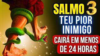 SALMO 3 MUITO FORTE: ORAÇÃO PARA QUEBRAR BRUXARIAS, MALDIÇÕES E TODO MAL.