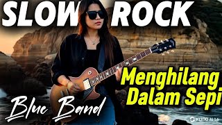 Download lagu Menghilang Dalam Sepi | Blue Band | Lagu Sedih Menyentuh Hati | Slow Rock Terbaru 2025 mp3