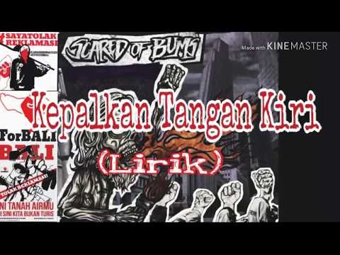 download lagu mp3 mp4 Lirik Kepalkan Tangan Kiri, download lagu Lirik Kepalkan Tangan Kiri gratis, unduh video klip Lirik Kepalkan Tangan Kiri
