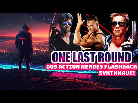 Nightdriver - One Last Round (80s action heroes flashback) | Synthwave