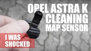 Opel Astra K. How to clean MAP manifold absolute pressure sensor