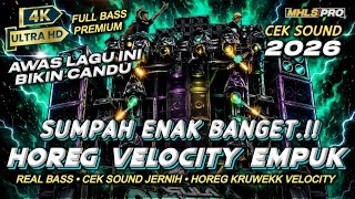 Download lagu AWAS BIKIN CANDU! DJ FULL BASS 2026 CEK SOUND HOREG VELOCITY BASS EMPUK ENAK BANGET (MHLS PRO) mp3