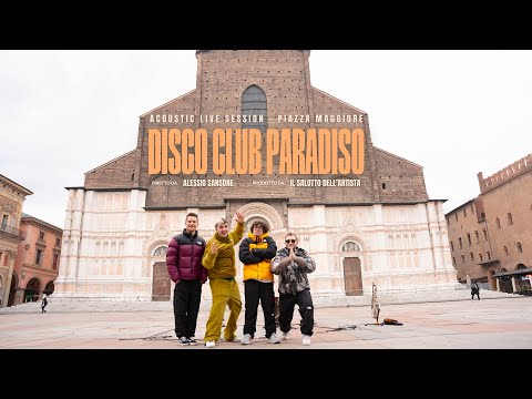 Disco Club Paradiso: Il Salotto dell'Artista - Acoustic Live Session (Piazza Maggiore, Bologna)