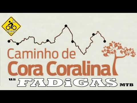 Caminho de Cora Coralina 4 - Cicloviagem - Bike - FADIGAS - MTB