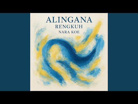 Alingana " Rengkuh "