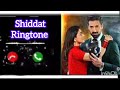 Shiddat Drama Ringtone Download Link| ShiddatDrama Ost Ringtone | Pak DramaRingtone |
