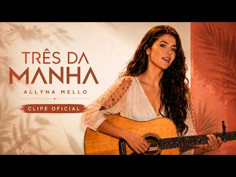 Três Da Manhã - Allyna Mello